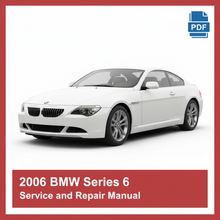 2006 BMW Series 6 Service and Repair Manual