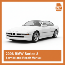2006 BMW Series 8 Service and Repair Manual