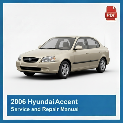 2006 Hyundai Accent Service and Repair Manual