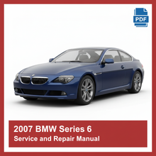 2007 BMW Series 6 Service and Repair Manual