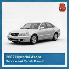 2007 Hyundai Azera Service and Repair Manual