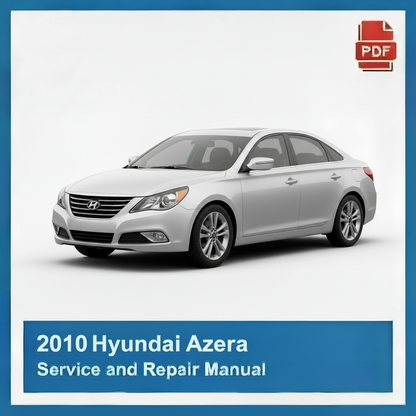 2010 Hyundai Azera Service and Repair Manual
