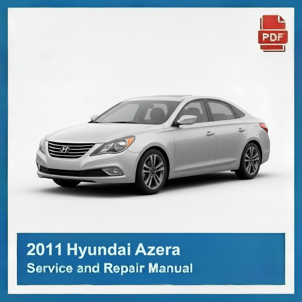 2011 Hyundai Azera Service and Repair Manual