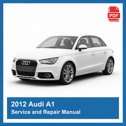 2012 Audi A1 repair manual