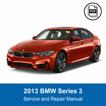 2013 BMW Series 3 Service Repair Manual