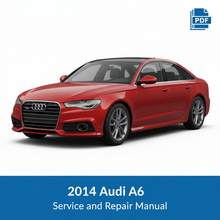 2014 Audi A6 Service and Repair Manual