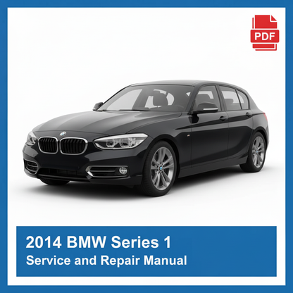 2014 BMW Series 1 Service and Repair Manual