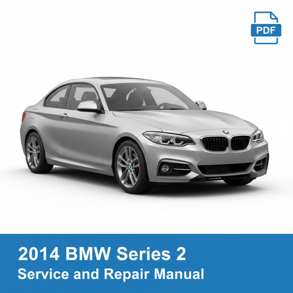 2014 BMW Series 2 Service Repair Manual
