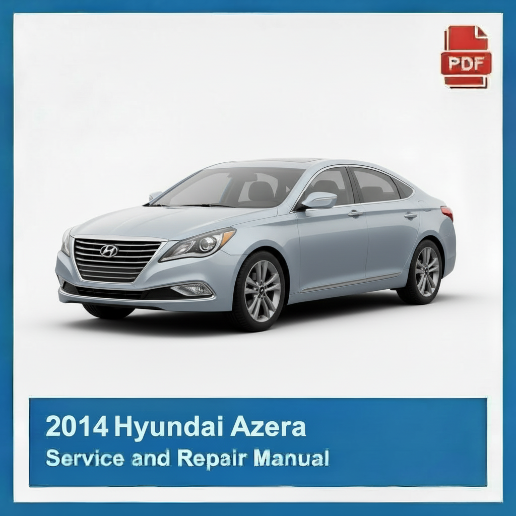 2014 Hyundai Azera Service and Repair Manual