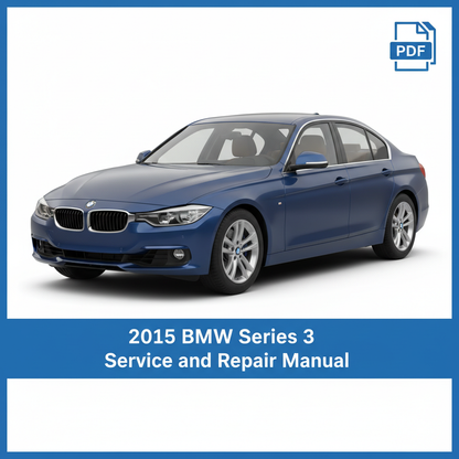 2015 BMW Series 3 Service Repair Manual