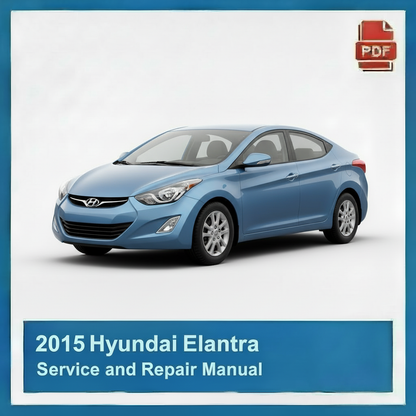 2015 Hyundai Elantra Repair Manual