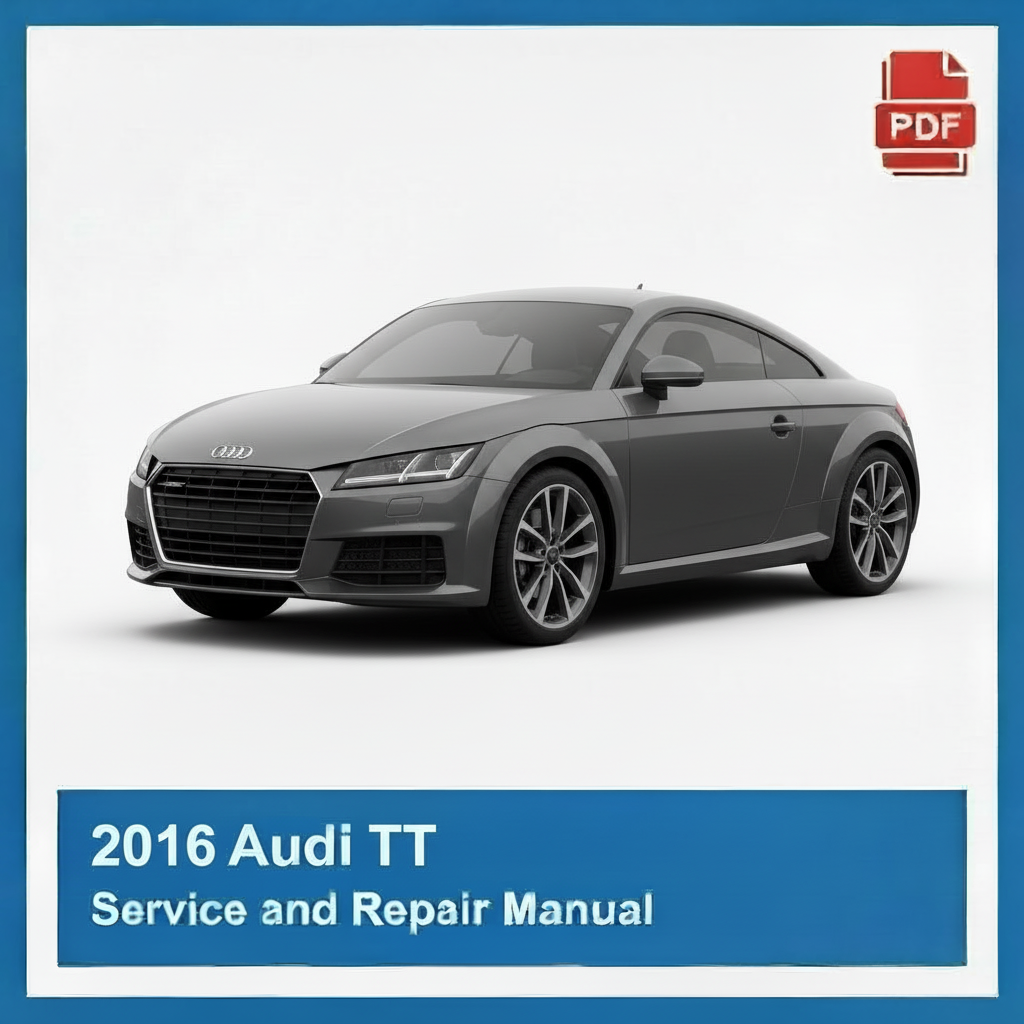 2016 Audi TT Service and Repair Manual