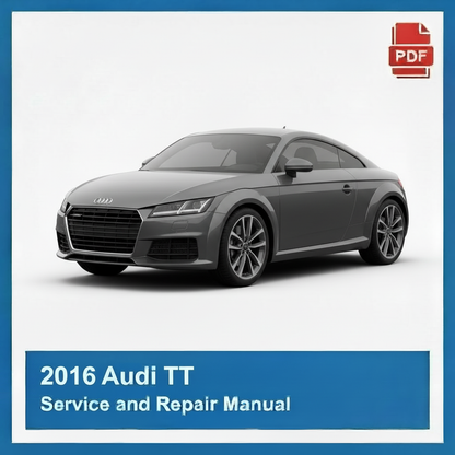 2016 Audi TT Service and Repair Manual
