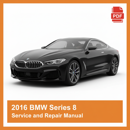2016 BMW Series 8 Service and Repair Manual