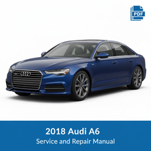 2018 Audi A6 Service and Repair Manual