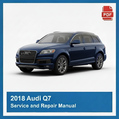 2018 Audi Q7 Service and Repair Manual