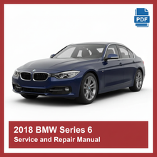 2018 BMW Series 6 Service and Repair Manual