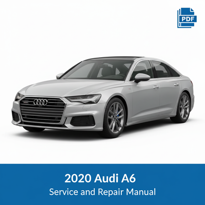 2020 Audi A6 Service and Repair Manual