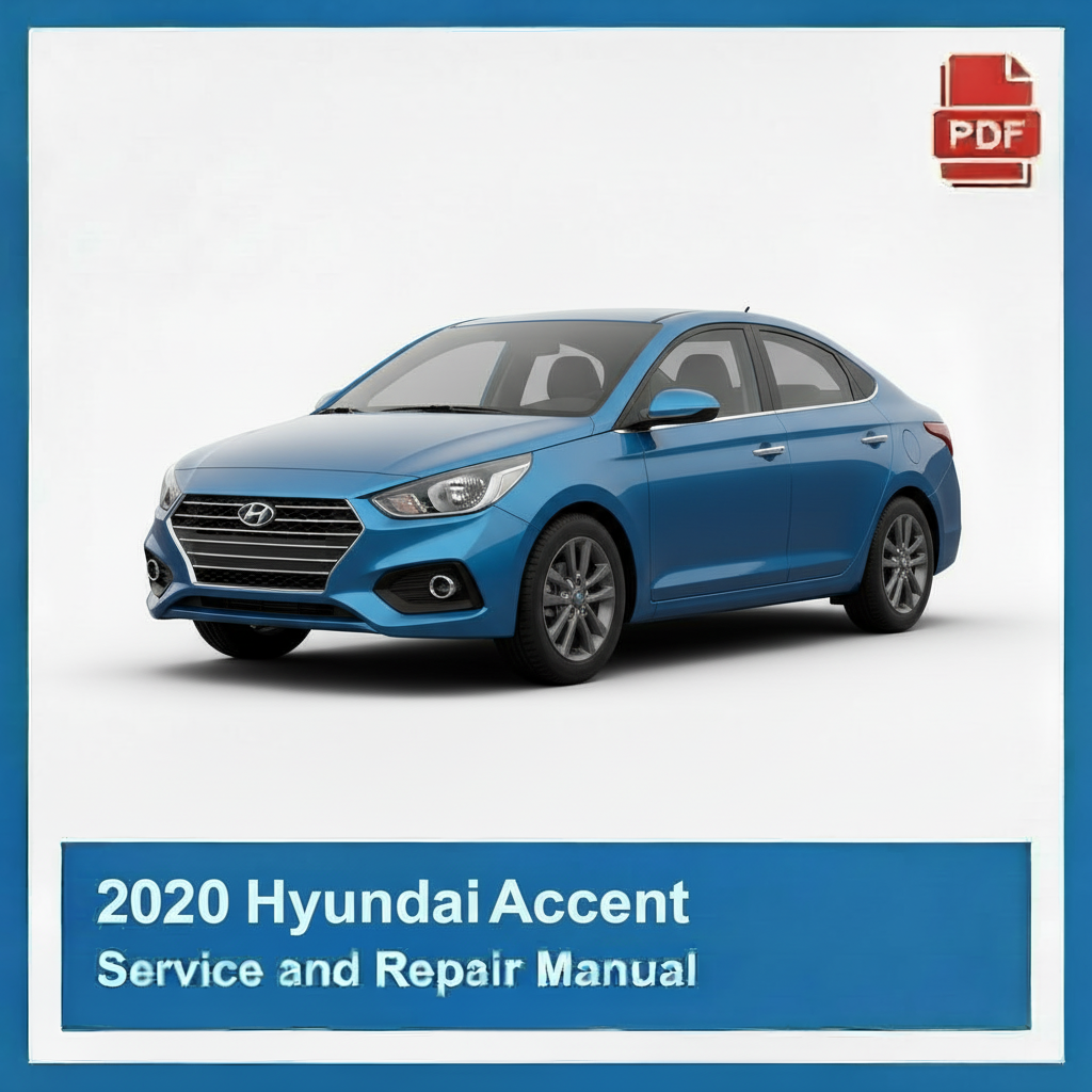 2020 Hyundai Accent Service and Repair Manual