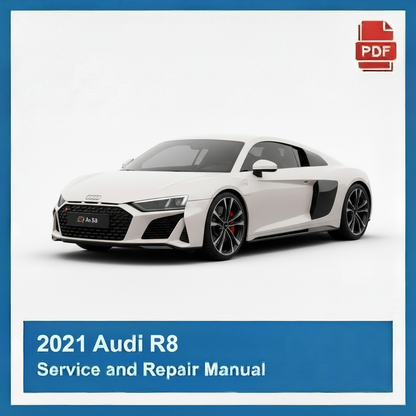 2021 Audi R8 Service and Repair Manual