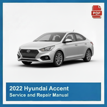 2022 Hyundai Accent Service and Repair Manual