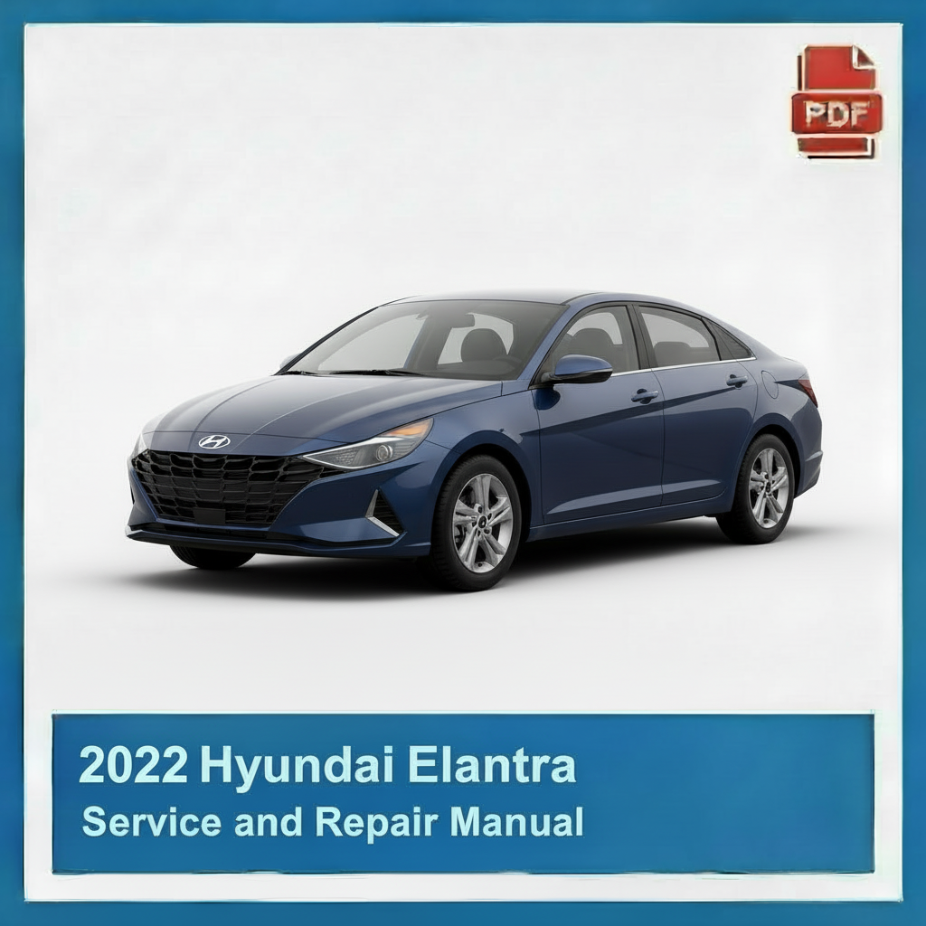 2022 Hyundai Elantra Repair Manual