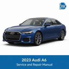 2023 Audi A6 Service and Repair Manual