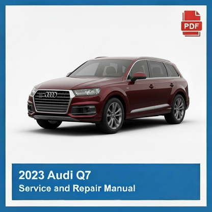 2023 Audi Q7 Service and Repair Manual