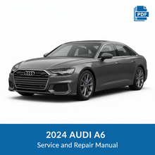 2024 Audi A6 Service and Repair Manual