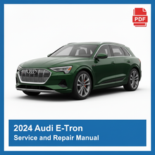 2024 Audi E-Tron Service and Repair Manual