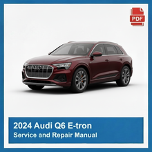 2024 Audi Q6 E-tron Service and Repair Manual