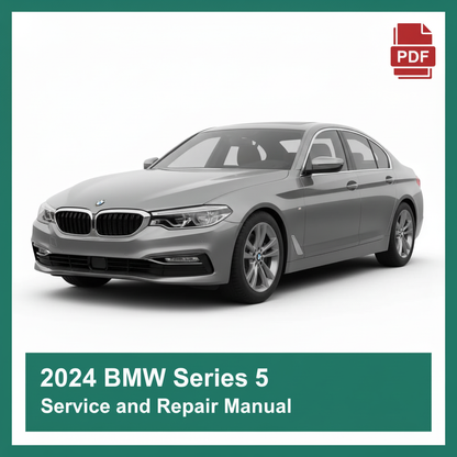 2024 BMW Series 5 Service and Repair Manual