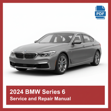 2024 BMW Series 6 Service and Repair Manual