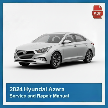 2024 Hyundai Azera Service and Repair Manual