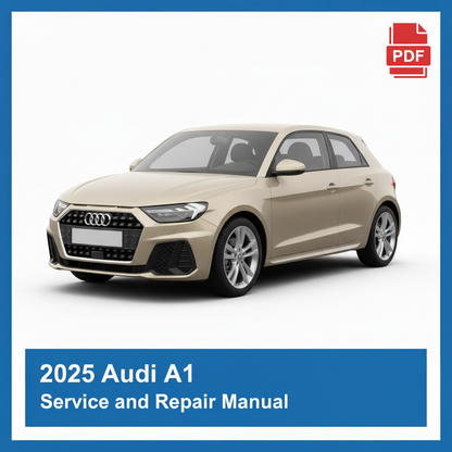 2025 Audi A1 repair manual