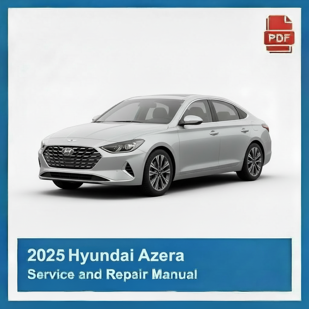 2025 Hyundai Azera Service and Repair Manual