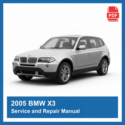 BMW X3 2005 Service and Repair Manual