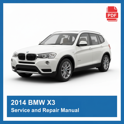 BMW X3 2014 Service and Repair Manual