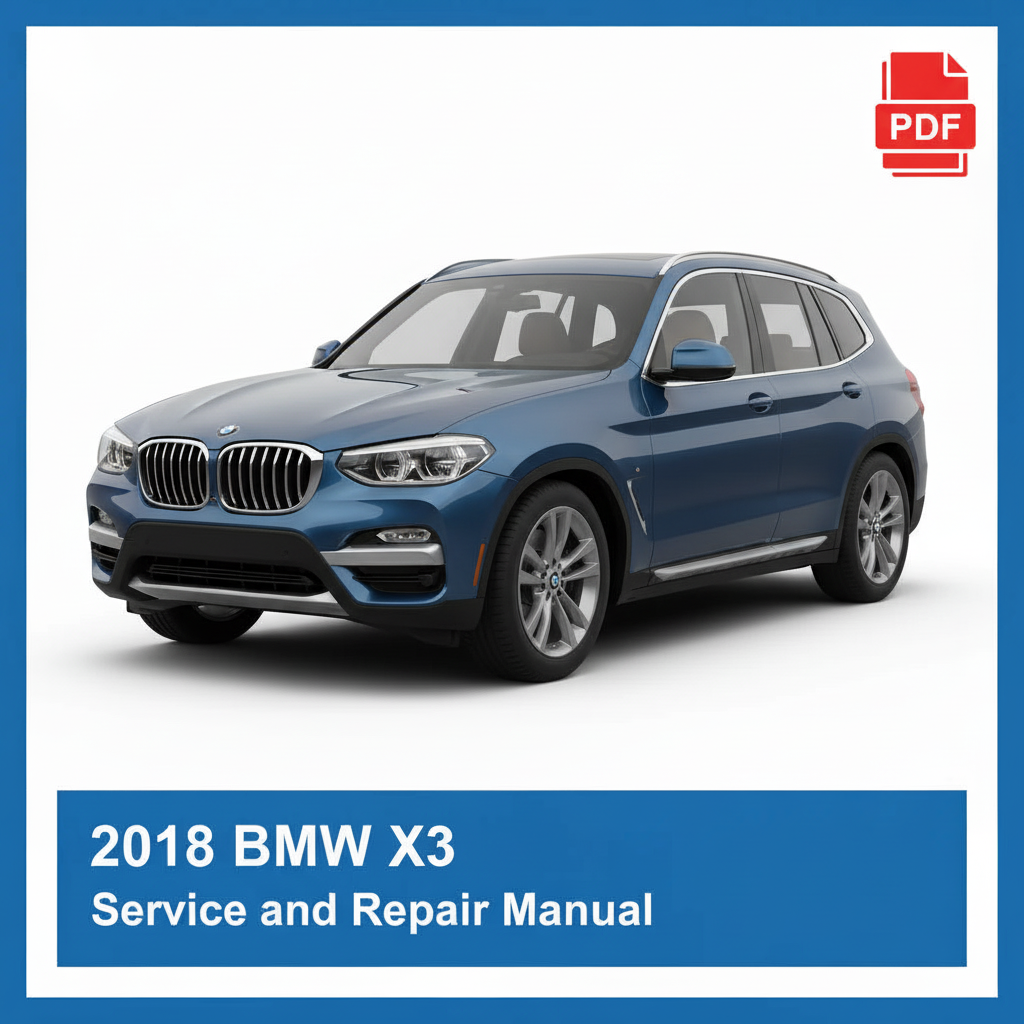 BMW X3 2018 Service and Repair Manual